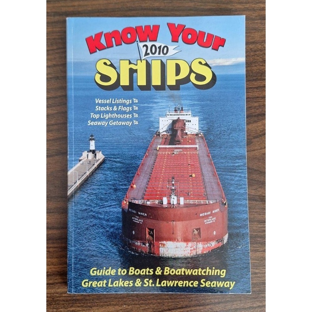 Know Your Ships 2010 Guide Great Lakes St Lawrence Seaway Roger LeLievre